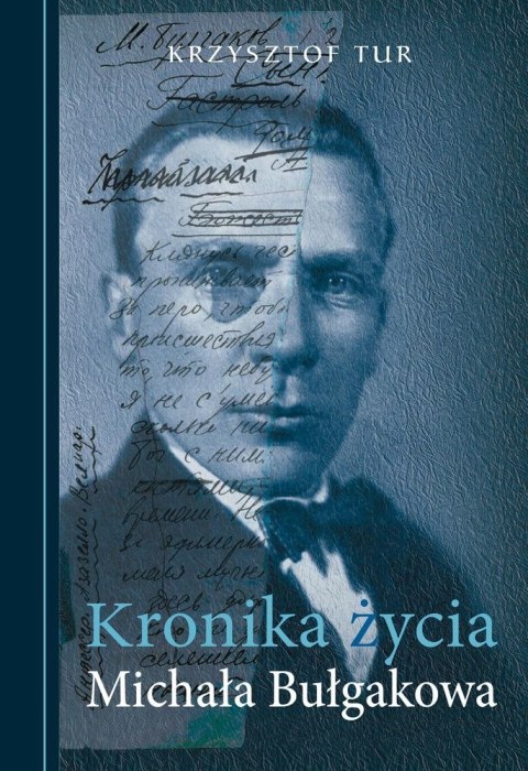 Kronika życia michała bułgakowa Kronika życia michała bułgakowa