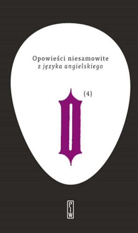 Opowieści niesamowite z języka angielskiego. Tom 4 Opowieści niesamowite z języka angielskiego. Tom 4