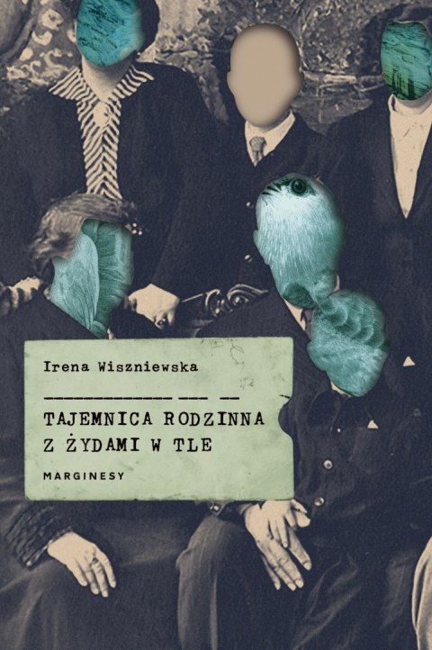 Tajemnica rodzinna z Żydami w tle Tajemnica rodzinna z Żydami w tle
