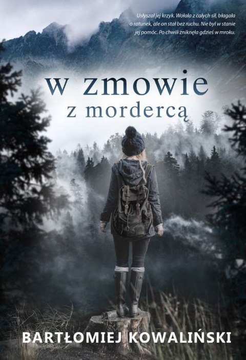 W zmowie z mordercą. Paweł Wolski. Tom 1 W zmowie z mordercą. Paweł Wolski. Tom 1