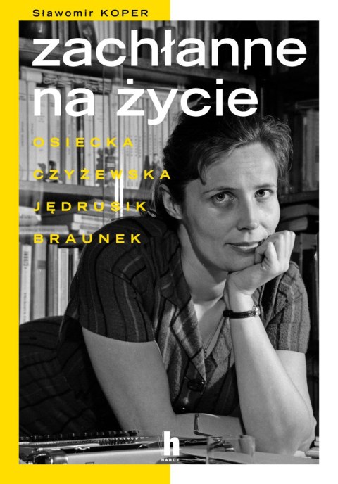 Zachłanne na życie Zachłanne na życie