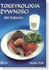 Toksykologia żywności Toksykologia żywności
