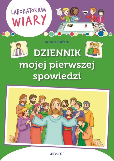 Dziennik mojej pierwszej spowiedzi. Laboratorium wiary Dziennik mojej pierwszej spowiedzi. Laboratorium wiary