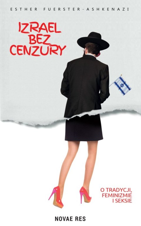 Izrael bez cenzury. O tradycji, feminizmie i seksie Izrael bez cenzury. O tradycji, feminizmie i seksie