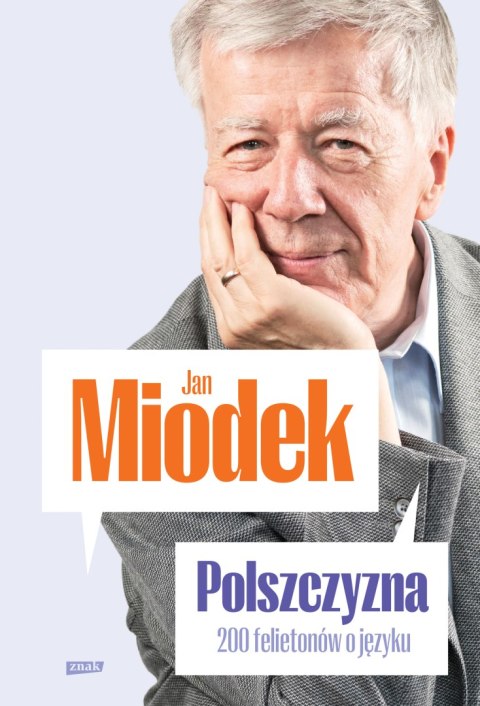 Polszczyzna. 200 felietonów o języku Polszczyzna. 200 felietonów o języku