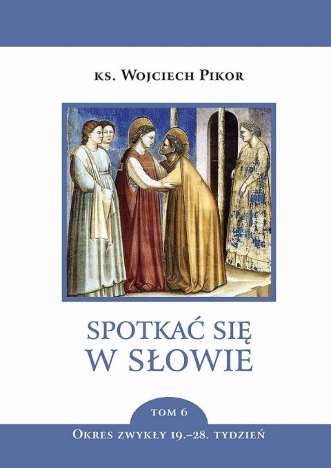 Spotkać się w słowie. Tom 6 Spotkać się w słowie. Tom 6
