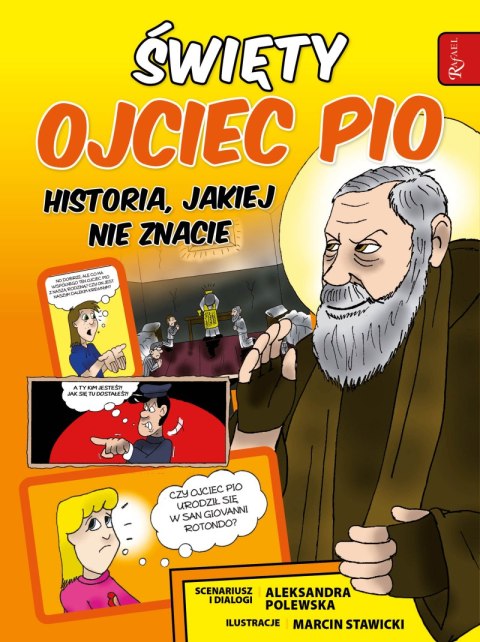 Święty Ojciec Pio i tajemnica jego mocy