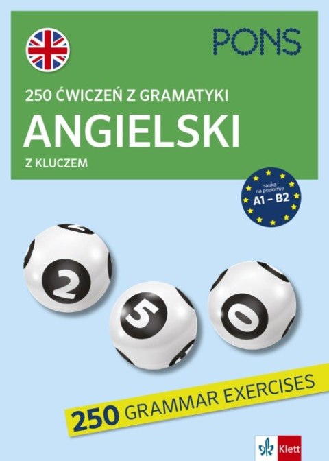 250 ćwiczeń z gramatyki angielskiego z kluczem na poziomie A1-B2 wyd.3 PONS 250 ćwiczeń z gramatyki angielskiego z kluczem na poziomie A1-B2 wyd.3 PONS