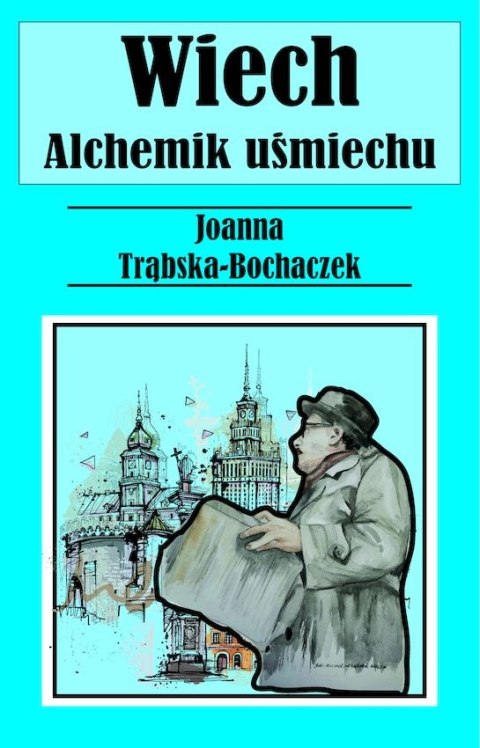 Alchemik uśmiechu. Wiech Alchemik uśmiechu. Wiech