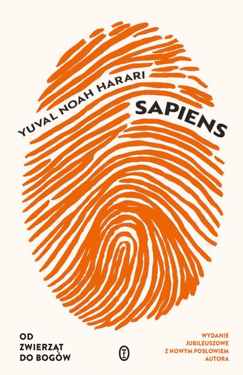 Sapiens. Od zwierząt do bogów wyd. 2024 Sapiens. Od zwierząt do bogów wyd. 2024