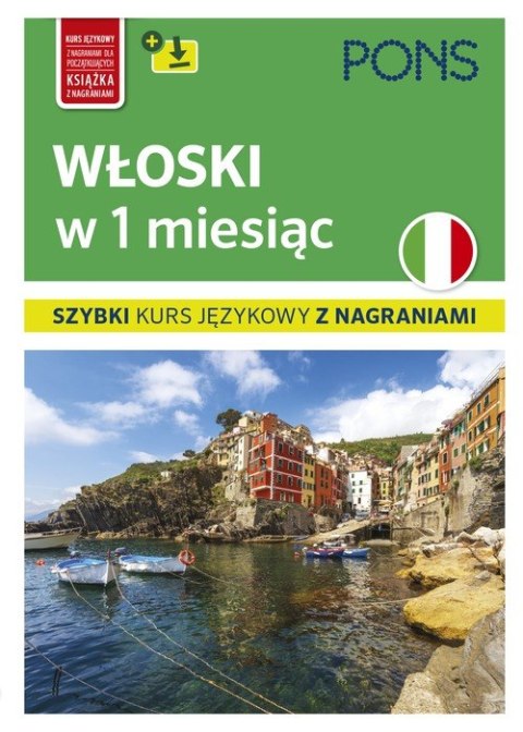 Włoski w 1 miesiąc szybki kurs językowy wyd.2 PONS Włoski w 1 miesiąc szybki kurs językowy wyd.2 PONS