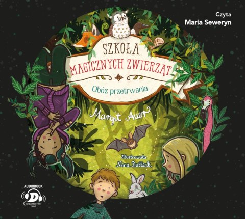 CD MP3 Obóz przetrwania. Szkoła magicznych zwierząt. Tom 11 CD MP3 Obóz przetrwania. Szkoła magicznych zwierząt. Tom 11