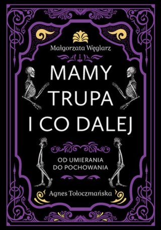 Mamy trupa i co dalej Od umierania do pochowania