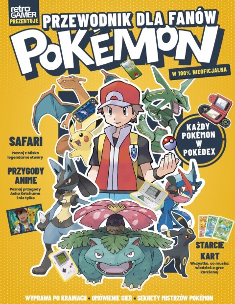 Pokemon. Przewodnik dla Fanów Pokemon. Przewodnik dla Fanów