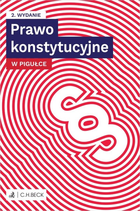 Prawo konstytucyjne w pigułce wyd. 2 Prawo konstytucyjne w pigułce wyd. 2