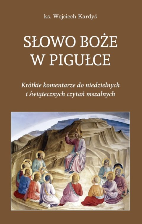 Słowo Boże w pigułce. Krótkie komentarze do niedzielnych i świątecznych czytań mszalnych Słowo Boże w pigułce. Krótkie komentarze do niedzielnych i świątecznych czytań mszalnych
