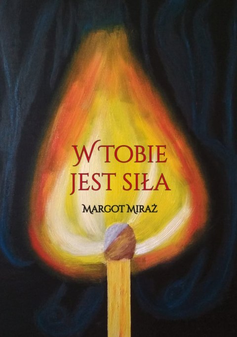 W Tobie jest siła W Tobie jest siła