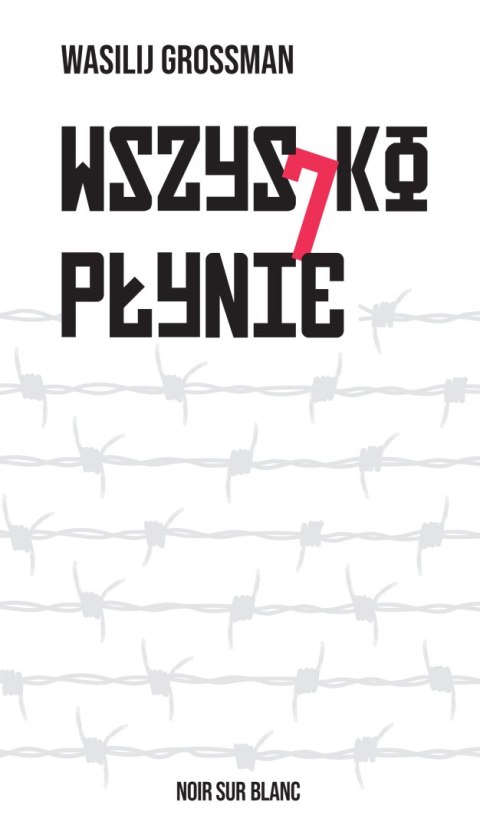 Wszystko płynie Wszystko płynie