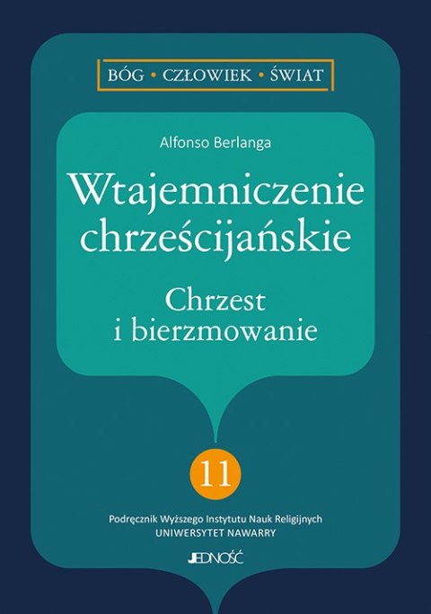 Wtajemniczenie chrześcijańskie. Chrzest i bierzmowanie Wtajemniczenie chrześcijańskie. Chrzest i bierzmowanie
