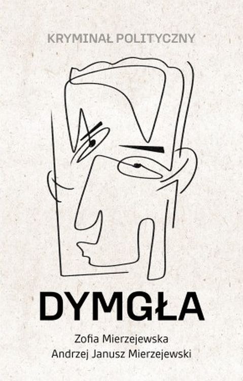 Dymgła Kryminał polityczny Dymgła Kryminał polityczny