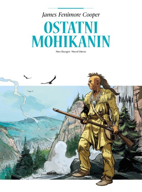 Ostatni Mohikanin. Adaptacje literatury Ostatni Mohikanin. Adaptacje literatury