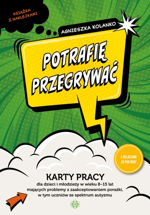 Potrafię przegrywać karty pracy dla dzieci i młodzieży w wieku 8−15 lat mających problemy z zaakceptowaniem porażki w tym ucznió