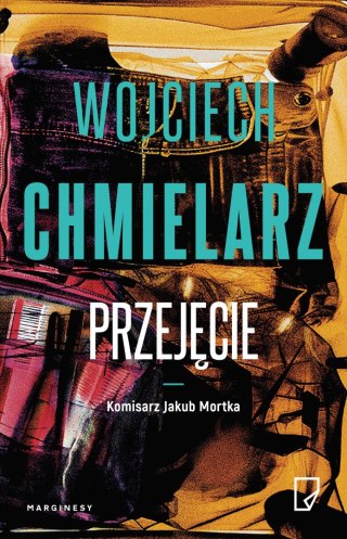 Przejęcie. Jakub Mortka