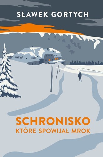 Schronisko, które spowijał mrok wyd. 2025 Schronisko, które spowijał mrok wyd. 2025