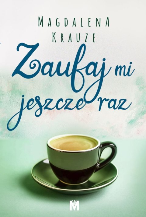 Zaufaj mi jeszcze raz Zaufaj mi jeszcze raz