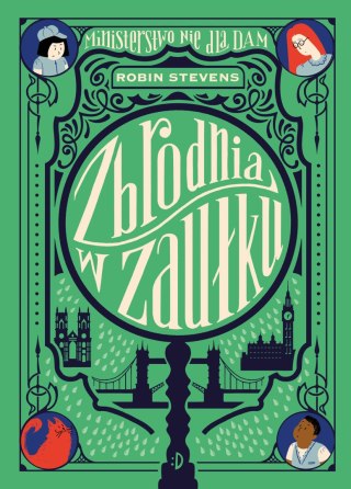 Zbrodnia w zaułku. Ministerstwo Nie dla Dam. Tom 2