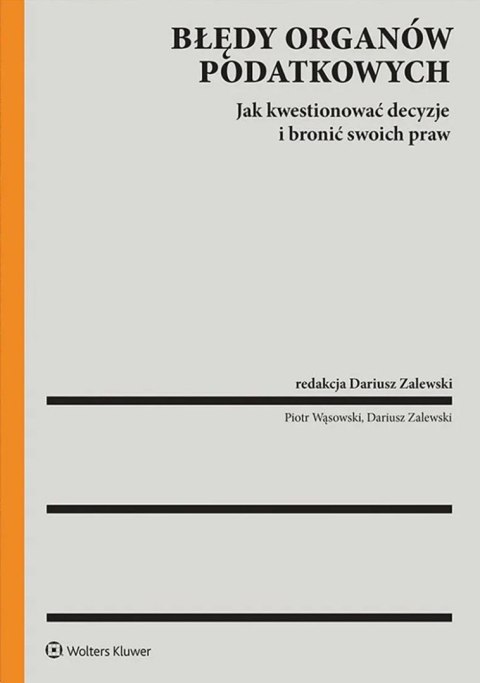 Błędy organów podatkowych a prawa podatnika. Błędy organów podatkowych a prawa podatnika.
