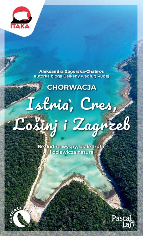 Chorwacja. Istria, Cres, Lošinj i Zagrzeb. Pascal Lajt