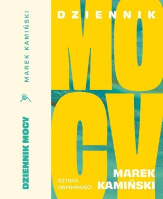 Dziennik Mocy. Sztuka odporności