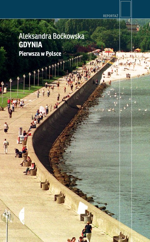 Gdynia. Pierwsza w Polsce Gdynia. Pierwsza w Polsce