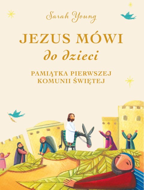Jezus mówi do dzieci. Pamiątka Pierwszej Komunii Świętej Jezus mówi do dzieci. Pamiątka Pierwszej Komunii Świętej