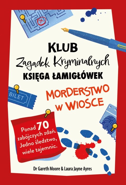 Morderstwo w wiosce. Księga łamigłówek. Klub Zagadek Kryminalnych Morderstwo w wiosce. Księga łamigłówek. Klub Zagadek Kryminalnych