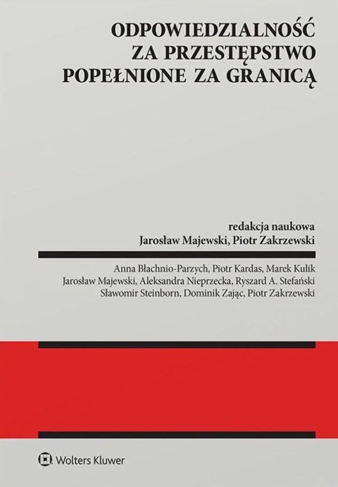 Odpowiedzialność za przestępstwo popełnione za granicą Odpowiedzialność za przestępstwo popełnione za granicą