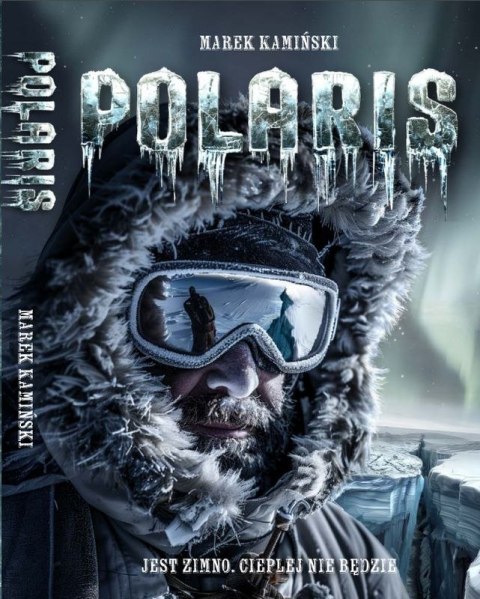 Polaris. Jest zimno, cieplej nie będzie Polaris. Jest zimno, cieplej nie będzie