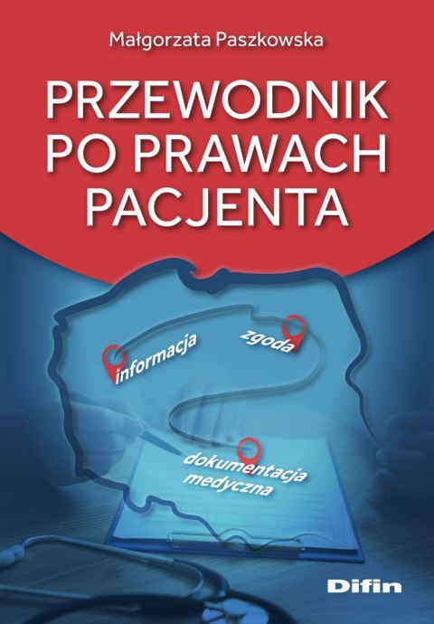 Przewodnik po prawach pacjenta Przewodnik po prawach pacjenta