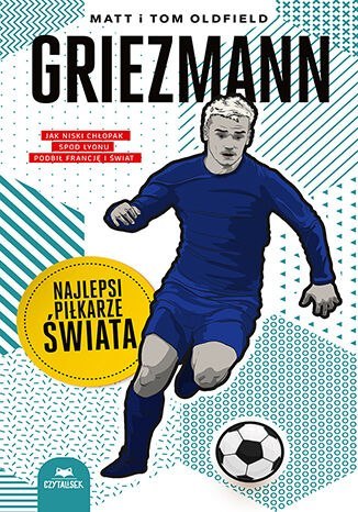Griezmann. Najlepsi piłkarze świata