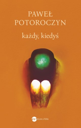 Każdy, kiedyś