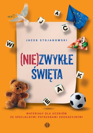 (Nie)zwykłe Święta Materiały dla uczniów ze specjalnymi potrzebami edukacyjnymi