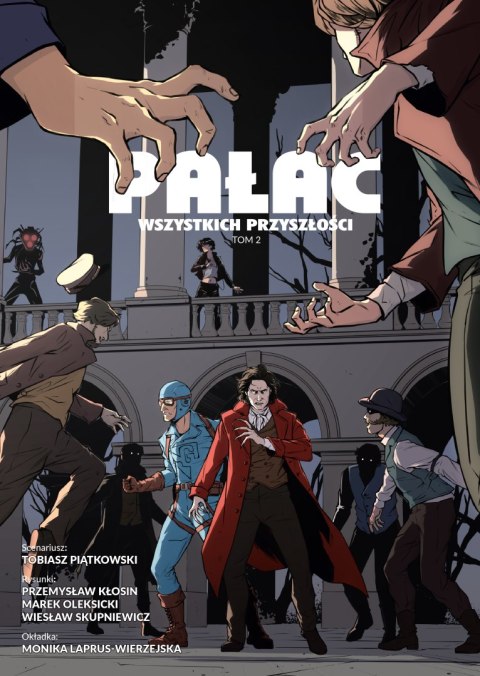 Pałac wszystkich przyszłości. Tom 2