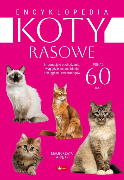 Koty rasowe. Encyklopedia Koty rasowe. Encyklopedia