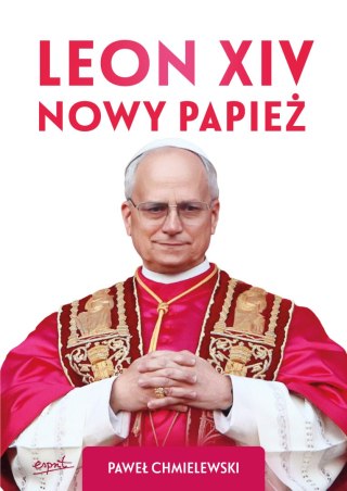 Leon XIV. Nowy Papież