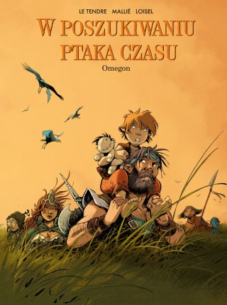 Omegon. W Poszukiwaniu Ptaka Czasu. Tom 8