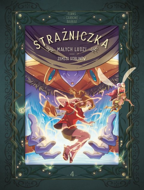 Strażniczka Małych Ludzi. Zemsta goblinów. Tom 4 Strażniczka Małych Ludzi. Zemsta goblinów. Tom 4