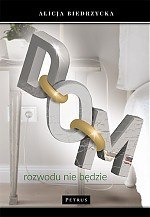 Dom rozwodu nie będzie Dom rozwodu nie będzie