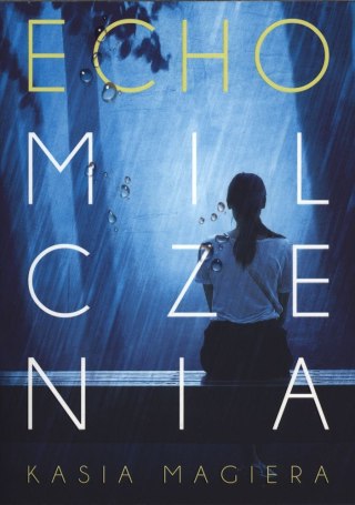 Echo milczenia. Cykl lubomierski. Tom 1