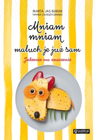 Mniam mniam maluch je już sam